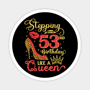 My 53rd Birthday Like A Queen Cheetah Print Birthday Queen Magnet